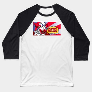 Quit Clowning around Baseball T-Shirt